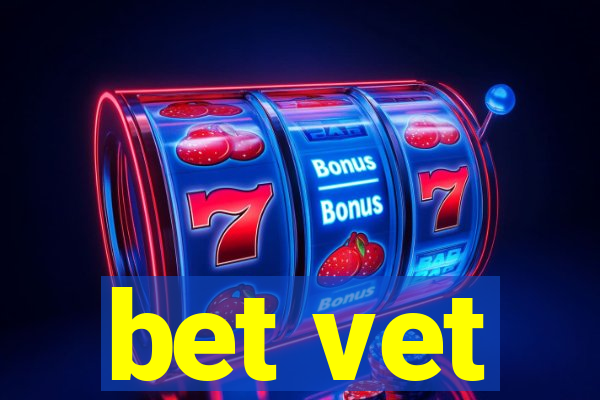 bet vet